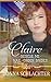 Claire: Rescue Me: Mail Order Brides series, Book 22