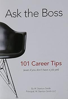 Perfect Paperback Ask the Boss: 101 Career Tips (even if you don't have a job yet) Book