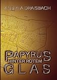  Papyrus hinter rotem Glas