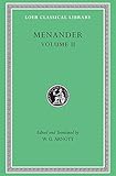 Menander: Heros, Theophoroumene, Karchedonios, Kitharistes, Kolax, Koneiazomenai, Leukadia, Misoumenos, Perikeiromene, Perinthia (Loeb Classical Library No. 459)