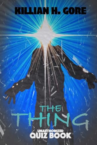 The Thing Unauthorized Quiz Book