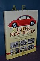 Vom Käfer zum New Beetle: Ein Auto schreibt Geschichte - Erlebnisse, Daten & Fakten von 1930 bis heute 3933203139 Book Cover