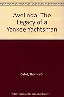 Avelinda: The Legacy of a Yankee Yachtsman 0884480933 Book Cover