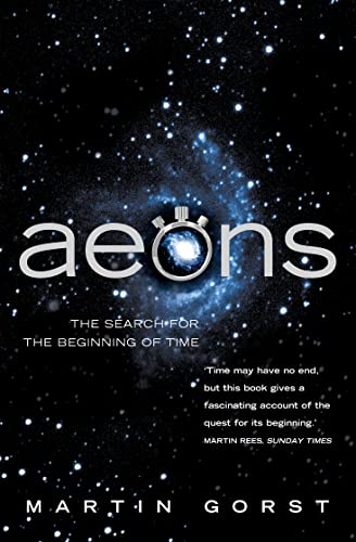Image of Aeons: The Search for the Beginning of Time