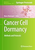 cancer cell dormancy: methods and protocols (methods in molecular biology book 2811) (english edition)