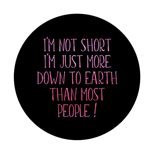 I'm Not Short I'm Just More Down To Earth Than Most People PopSockets Swappable PopGrip, Black - Image 3