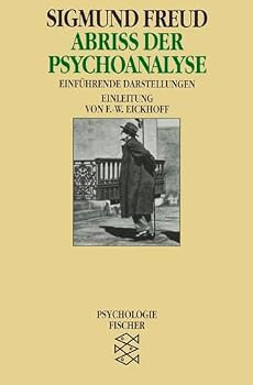 Abriß der Psychoanalyse. Einführende Darstellungen