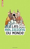 Les Religions Du Monde Ne 2747062546 Book Cover