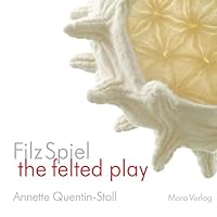 FilzSpiel - a play of felt 387512751X Book Cover
