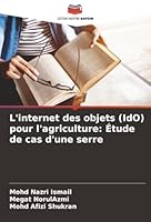 L'internet des objets (IdO) pour l'agriculture: Étude de cas d'une serre (French Edition) 6203895024 Book Cover