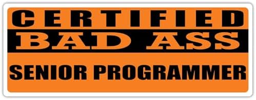 3x8 in Magnet Certified Bad Ass Senior Programmer | Occupation, Job, Career Gift idea | Weatherproof Magnet for Car, Truck, Toolbox, Lunchbox, Mechanic, Locker image 4