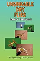 Unsinkable Dry Flies 1441409882 Book Cover