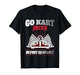 Photo Gallery gokart corridore be fast regalo kart corse maglietta Photo Gallery gokart corridore be fast regalo kart corse maglietta