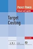 Target Costing: Praktische Anwendung in dem Entwicklungsprozess