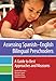 Assessing Spanish&Atilde;&plusmn;English Bilingual Preschoolers: A Guide to Best Approaches and Measures