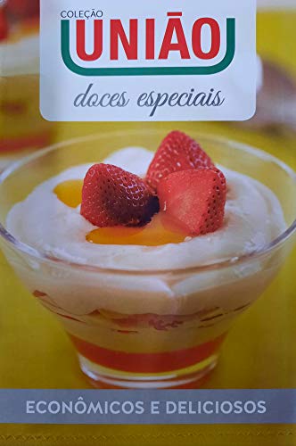 Doces Especiais - Econômicos e Deliciosos