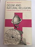 Deism and Natural Religion a Source Book 0804469687 Book Cover