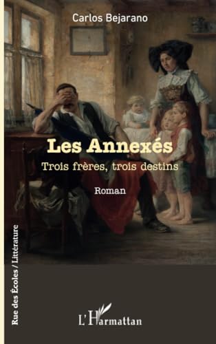Les Annexés: Trois frères, trois destins