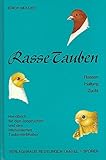 paloma rassetaubenfutter  Rasse-Tauben: Rassen, Haltung, Zucht - Handbuch für den Züchter und den interessierten Taubenliebhaber: Rassen, Haltung, Zucht. Handbuch für den Jungzüchter und den interessierten Taubenliebhaber