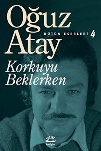 Korkuyu Beklerken Turkish Translation Kindle Edition By Atay Oguz Yigit Ebu Ubeyde Reference Kindle Ebooks Amazon Com