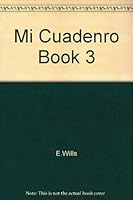 Mi Cuadenro Book 3 0844270245 Book Cover