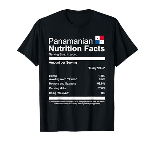 Panamanian Nutrition Facts Funny Panamanian T-Shirt
