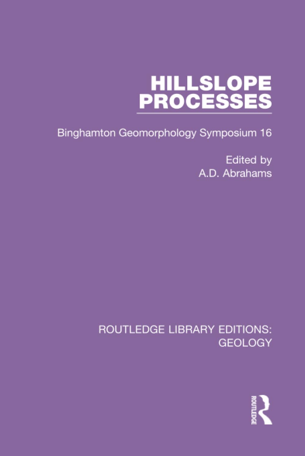 Hillslope Processes (Routledge Library Editions: Geology)      1st Edition