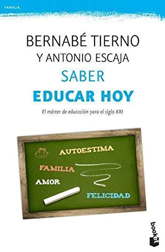 Saber educar hoy (Familia) (Spanish Edition) Saber educar hoy (Familia) (Spanish Edition)
