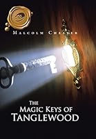 The Magic Keys of Tanglewood 1490757732 Book Cover