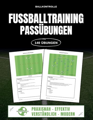 140 Passübungen - Für dein perfektes Fußballtraining