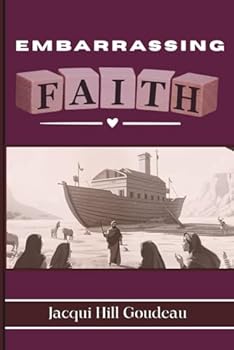 Embarrassing Faith