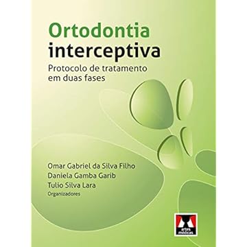 Capa do livro Ortodontia Interceptiva: Protocolo de Tratamento em Duas Fases