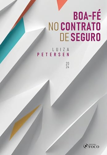 Boa-fé no contrato de seguro 1ª ed – 2024