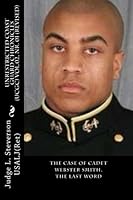 The Case of Cadet Webster Smith, The Last Word: Unrestricted Coast Guard Chronicles Vol 02 Nr 01 1533400806 Book Cover
