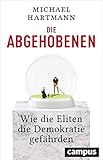  Die Abgehobenen: Wie die Eliten die Demokratie gefährden