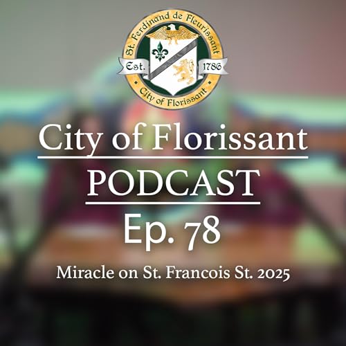 Ep. 78 - Miracle on St. Francois St. 2025 Podcast Por  arte de portada