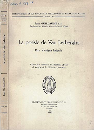 La poésie de Van Lerberghe. Essat d'exégèse intégrale.