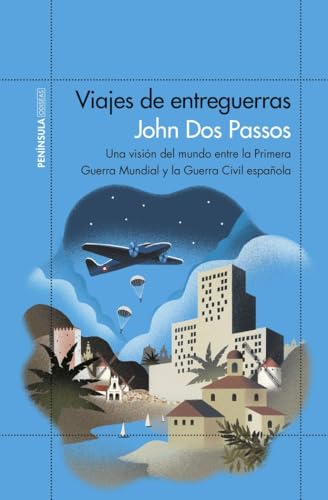 Viajes de entreguerras: Una visión del mundo entre la Primera Guerra Mundial y la Guerra Civil española (ODISEAS)