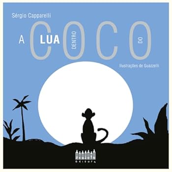 Paperback Lua Dentro Do Coco, A [Portuguese] Book