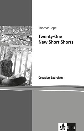 Twenty-One New Short Shorts: Creative Exerises. Englische Lektüre für die Oberstufe. Arbeitsheft ( Twenty-One New Short Shorts: Creative Exerises. Englische Lektüre für die Oberstufe. Arbeitsheft (