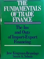The Fundamentals of Trade Finance (Wiley Professional Banking and Finance Series) 0471814881 Book Cover