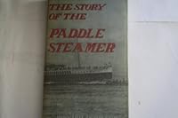 The Story Of The Paddle Steamer 0854750576 Book Cover