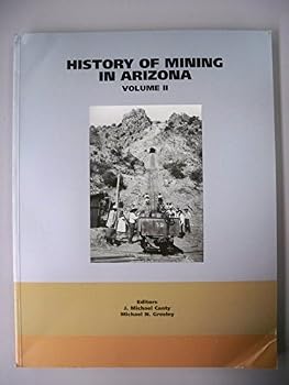 Paperback History of Mining in Arizona, Volume II Book