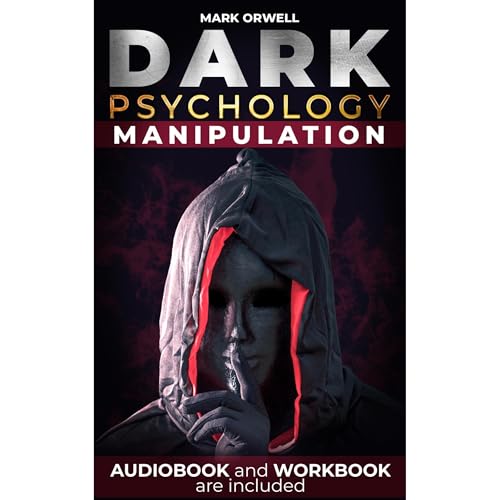 DARK PSYCHOLOGY AND MANIPULATION Audiolibro Por Mark Orwell arte de portada
