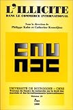  L\'illicite dans le commerce international (ancienne édition)