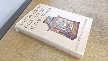 Hardcover The book of old clocks and watches Book