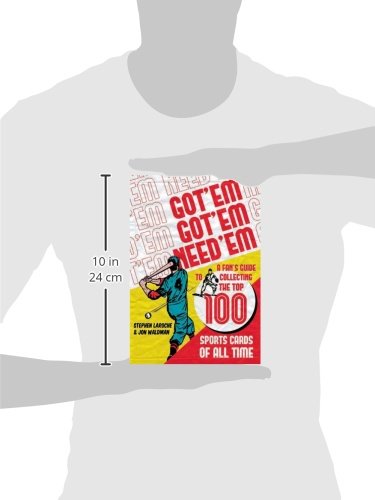 Got 'Em, Got 'Em, Need 'Em: A Fan's Guide to Collecting the Top 100 Sports Cards of All Time - Thumbnail 2