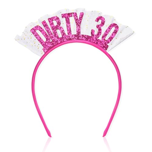 CIEHER 30th Birthday Headband DIRTY 30 Birthday Crown 30th Birthday Decorations for Women - Rose Pink