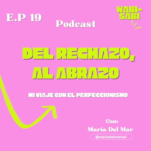 Del Rechazo al Abrazo