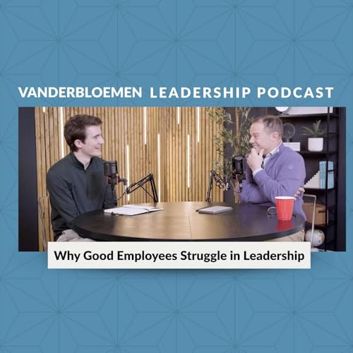 Why Good Employees Struggle in Leadership | Jared Deverna